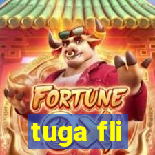 tuga fli